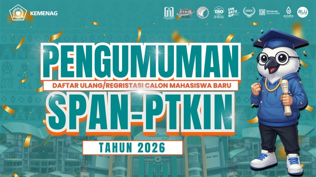 Pengumuman Kelulusan dan Daftar Ulang / Registrasi Mahasiswa Baru UIN Sayyid Ali Rahmatullah Tulungagung Jalur SPAN-PTKIN Tahun 2026
